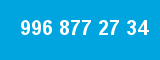 996 877 27 34 996 877 27 34